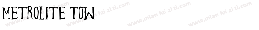 metrolite tow字体转换